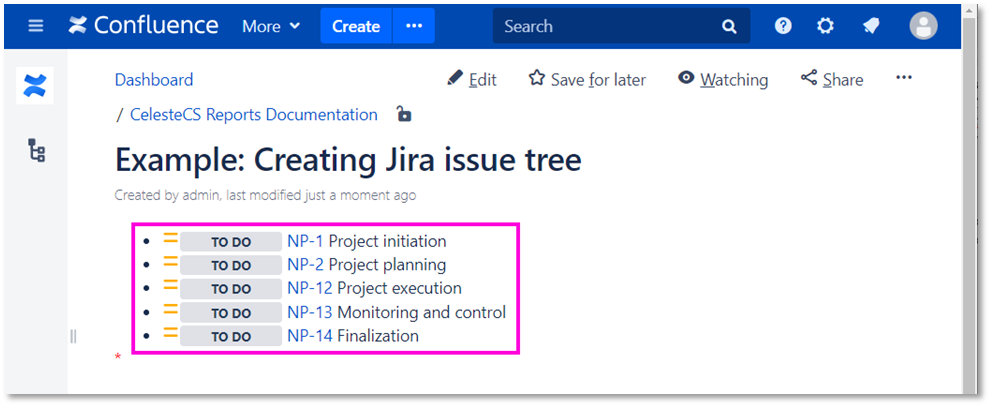 Example: Creating Jira issue tree: Save/Publish the page. You should see the list with the