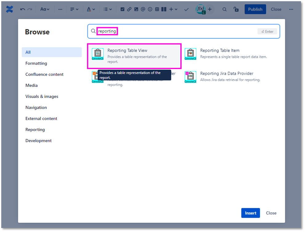 Example: Creating report on Confluence pages: Open the macro browser, locate the Reporting Table