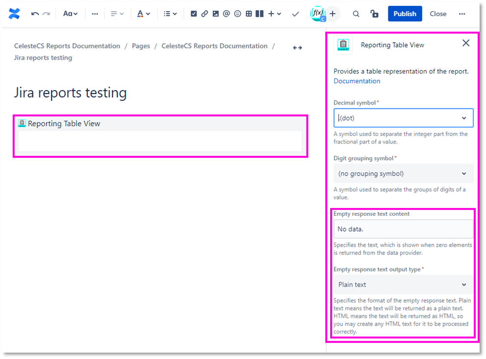 Example: Creating report on Jira issues: The Reporting Table view macro will appear on the page.