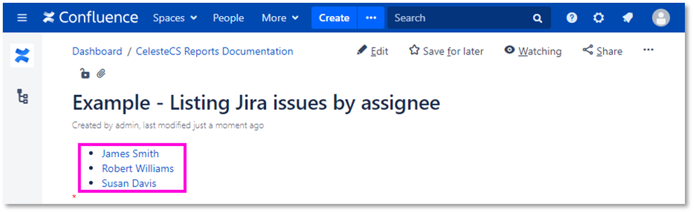 Example: Listing Jira issues by assignee: Save/Publish the page. You should see the list with the